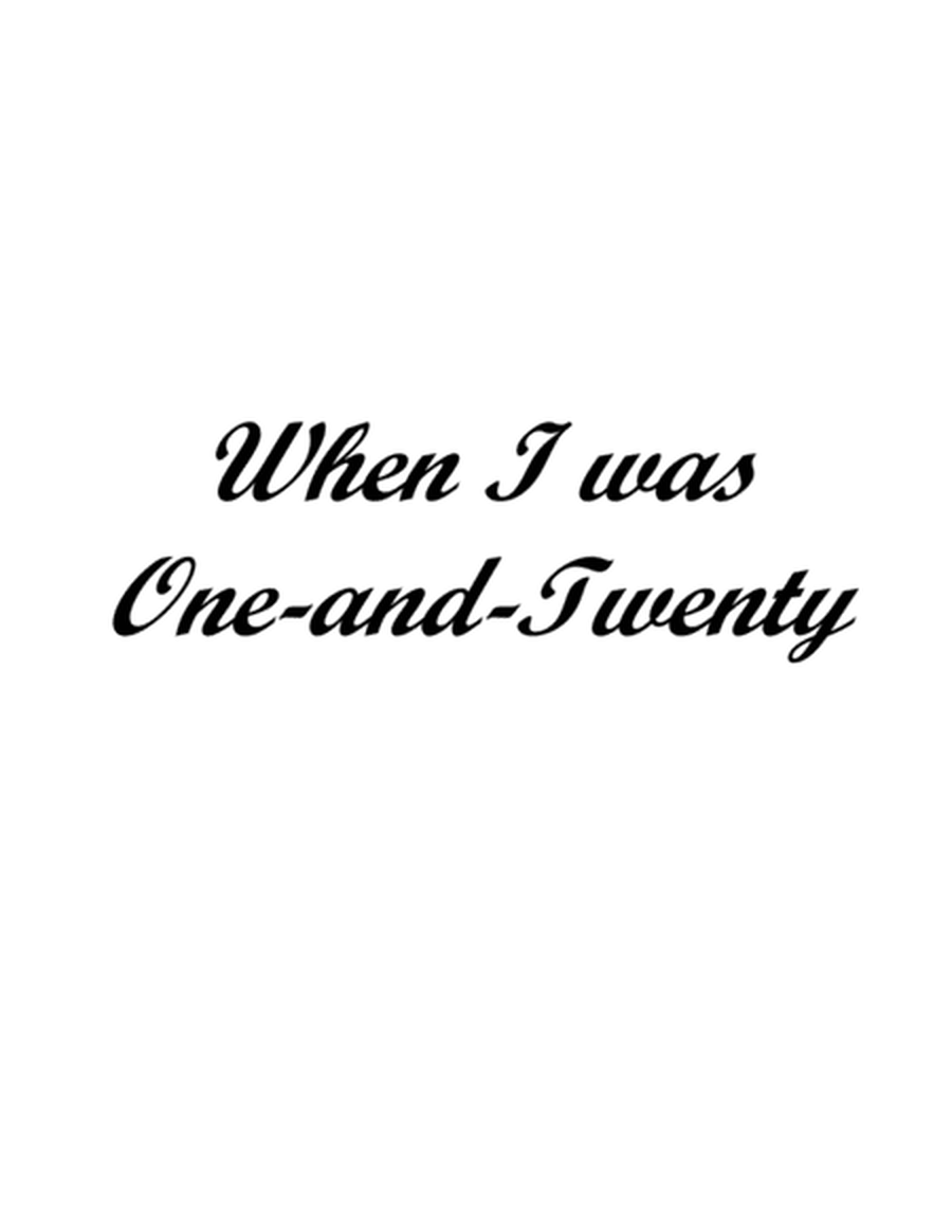 Opus 41, "When I was One-and-Twenty", a Song about Love for Voice, Choir & Band image number null
