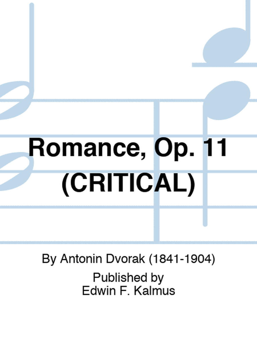 Romance, Op. 11 (CRITICAL)