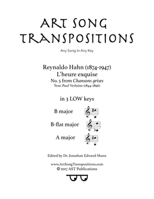 HAHN: L'heure exquise (in 3 low keys: B, B-flat, A major)