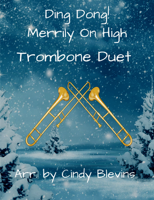 Ding Dong! Merrily On High, for Trombone Duet