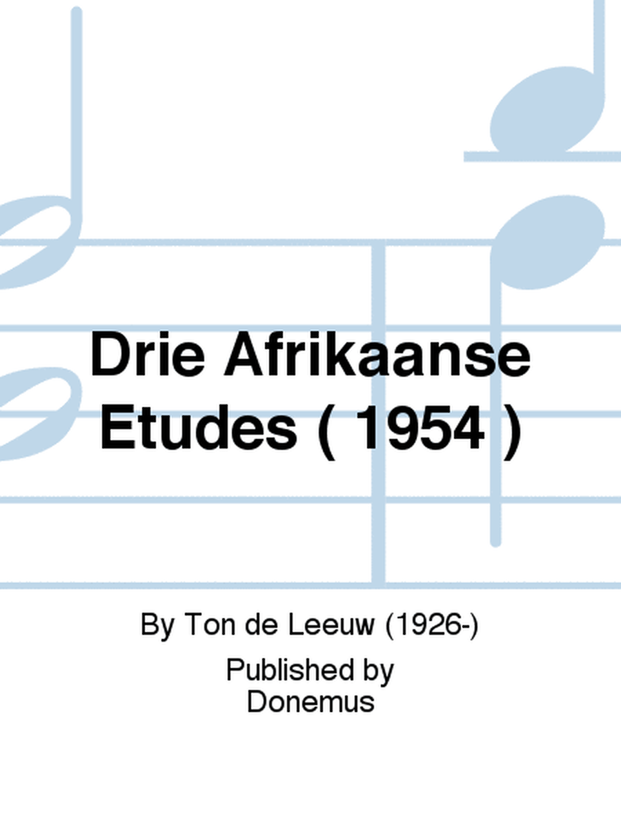 Drie Afrikaanse Etudes ( 1954 )