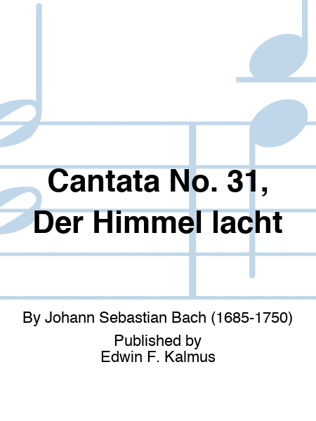 Cantata No. 31, Der Himmel lacht
