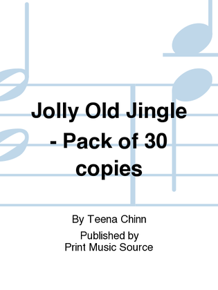 Jolly Old Jingle - Pack of 30 copies