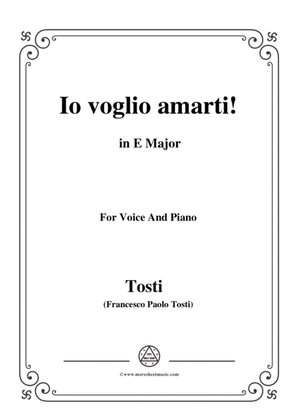 Tosti-Io voglio amarti! In E Major,for Voice and Piano