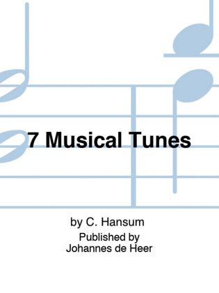 7 Musical Tunes