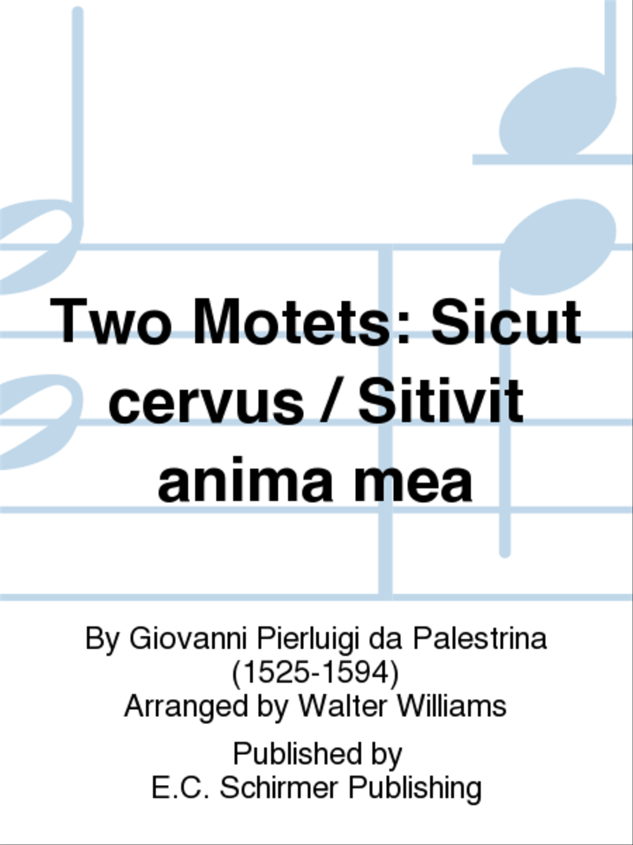 Two Motets: Sicut cervus (Like as the Hart) / Sitivit anima mea (My soul) 4-Part scores gallery preview page 1