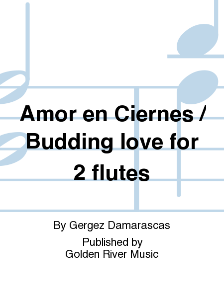 Amor en Ciernes / Budding love for 2 flutes