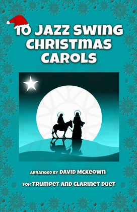 Book cover for 10 Jazz Swing Carols for Trumpet and Clarinet Duet