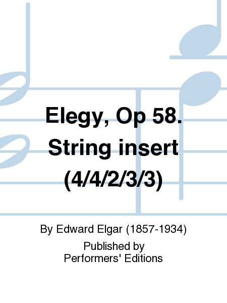 Elegy, Op 58. String insert (4/4/2/3/3)