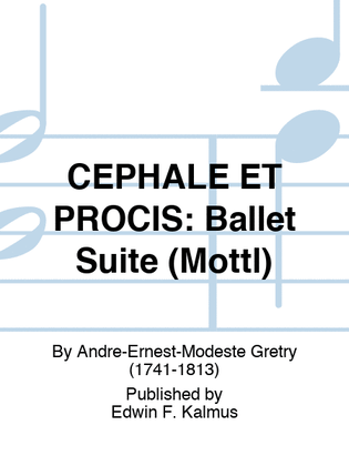 CEPHALE ET PROCIS: Ballet Suite (Mottl)