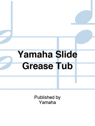 Yamaha Slide Grease Tub
