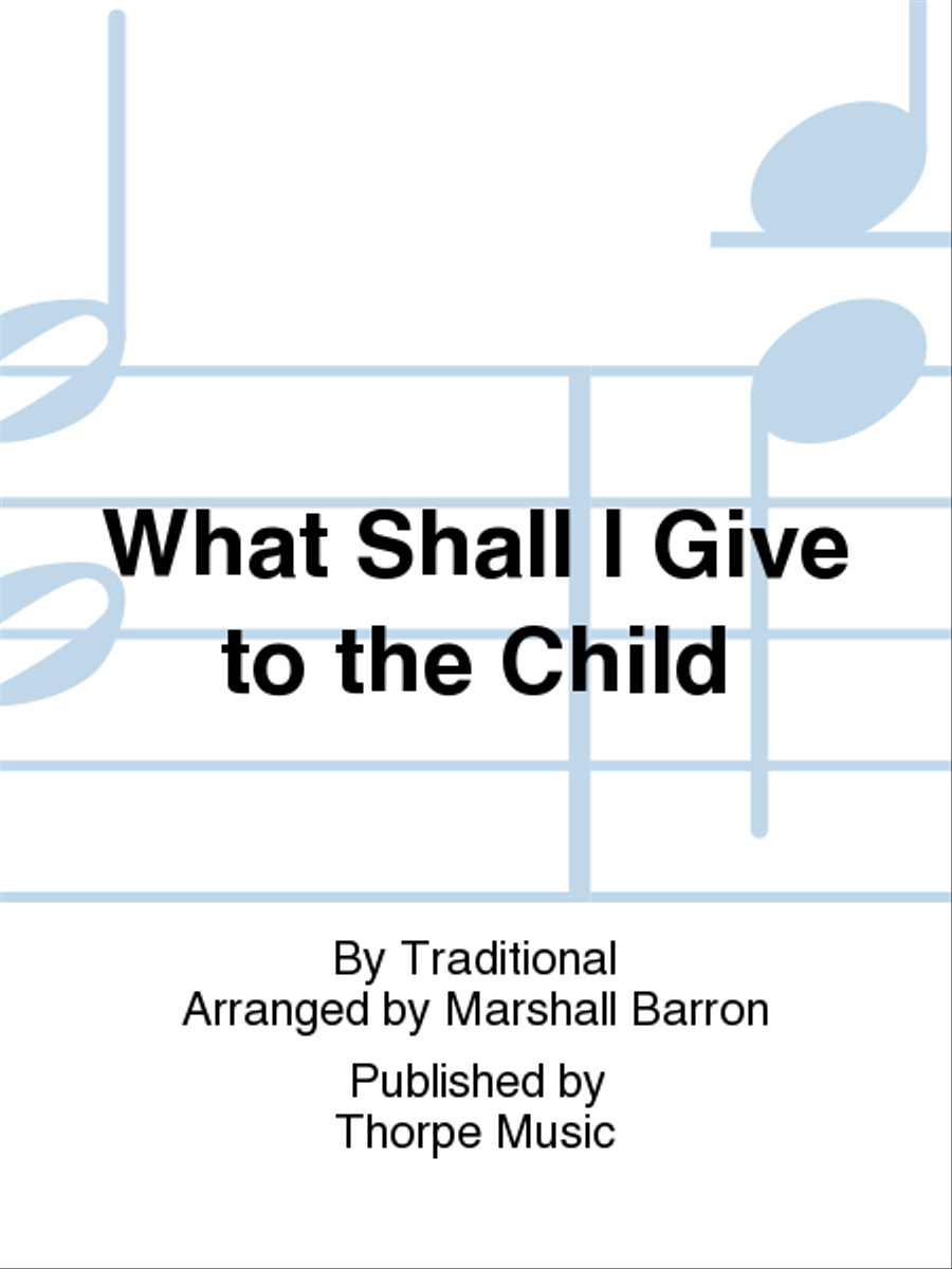 What Shall I Give To The Child 3-Part scores gallery preview page 1