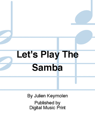 Let's Play The Samba