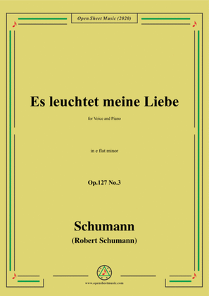 Book cover for Schumann-Es leuchtet meine Liebe Op.127 No.3,in e flat minor