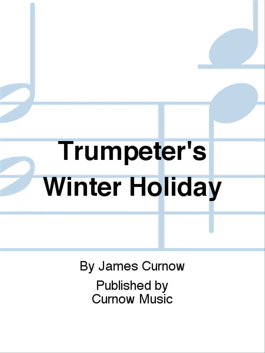 Trumpeter's Winter Holiday