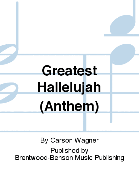 Greatest Hallelujah (Anthem)