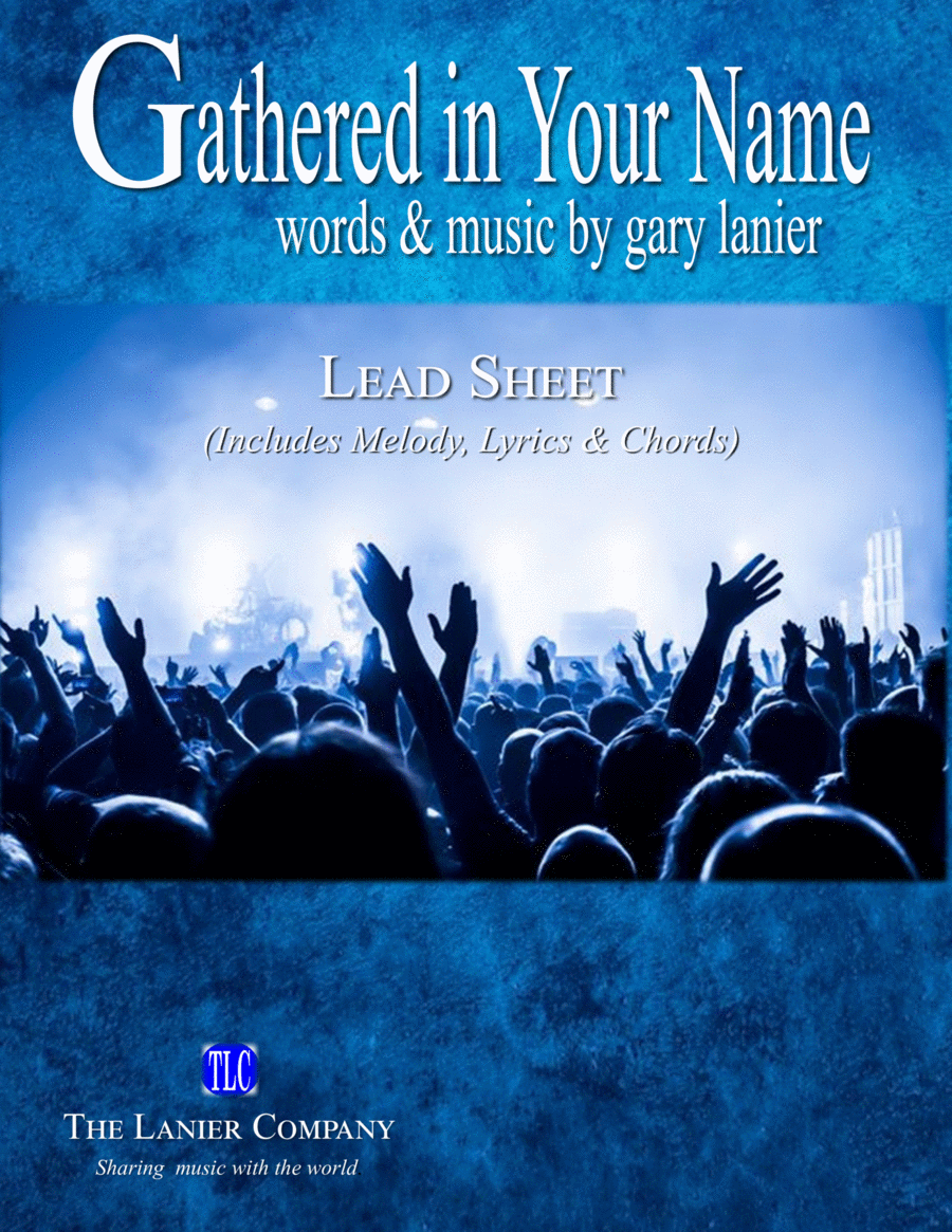 GATHERED IN YOUR NAME, Lead Sheet (Includes Melody, Lyrics & Chords) image number null