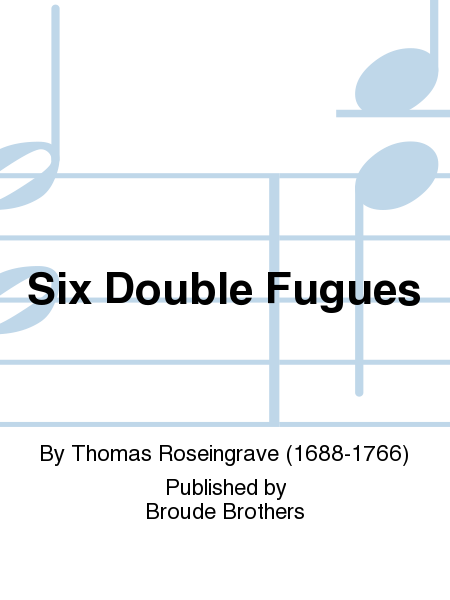 Six Double Fugues PF 105