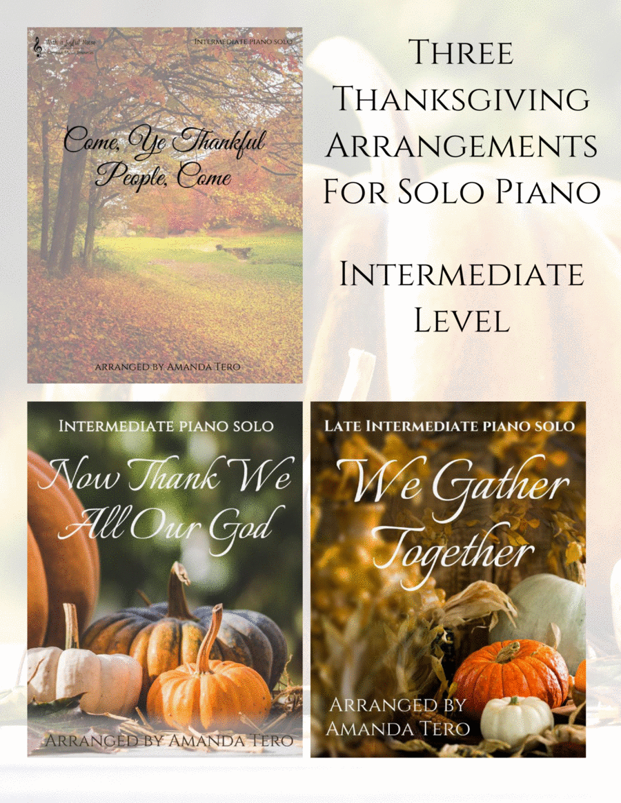 3 Thanksgiving Hymns Sheet Music For Intermediate Piano: Come, Ye Thankful People Come, We Gather To Piano Solo scores gallery preview page 1