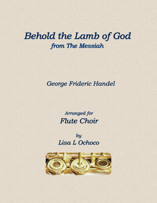 Book cover for Behold the Lamb of God from The Messiah for Flute Choir