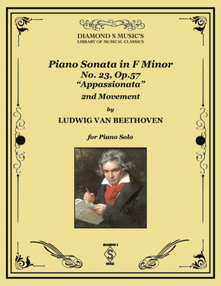 Piano Sonata No. 23, Op. 57 - APPASSIONATA - 2nd Movement - Beethoven