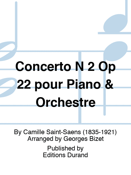 Concerto N 2 Op 22 pour Piano & Orchestre