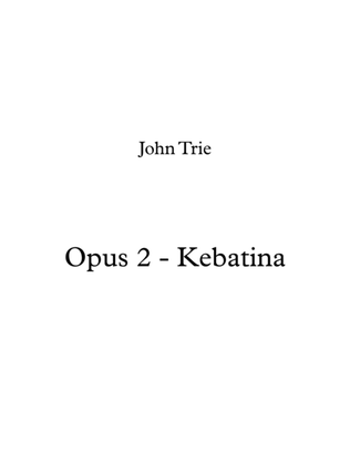 Opus 2 - Kebatina
