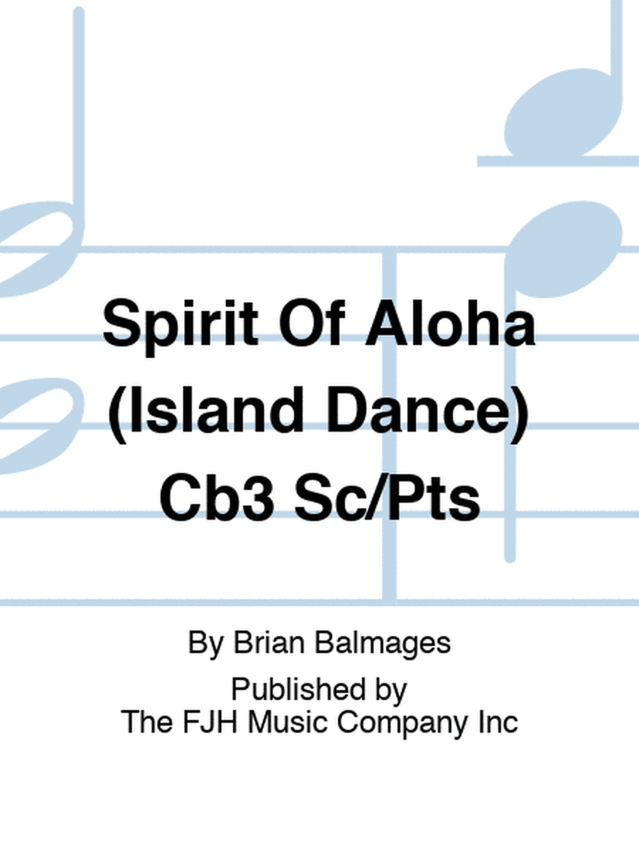 Spirit Of Aloha (Island Dance) Cb3 Sc/Pts