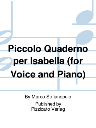 Piccolo Quaderno per Isabella (for Voice and Piano)