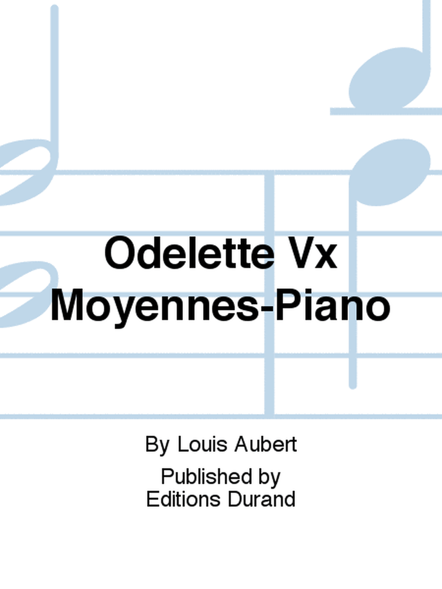 Odelette Vx Moyennes-Piano