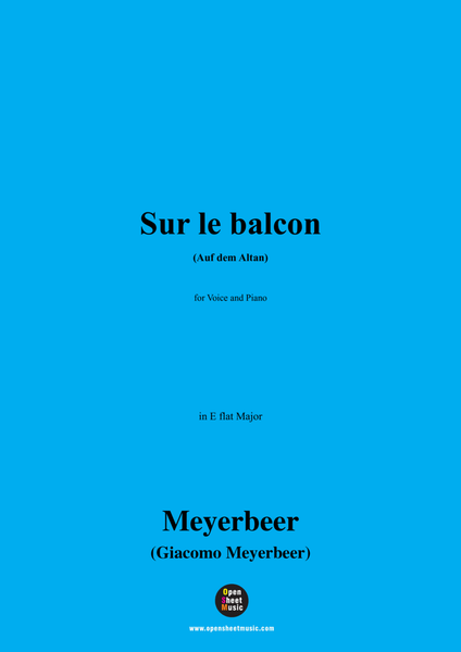 Meyerbeer-Sur le balcon(Auf dem Altan),in E flat Major