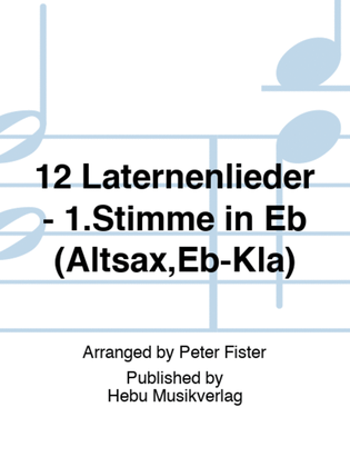 12 Laternenlieder - 1.Stimme in Eb (Altsax,Eb-Kla)
