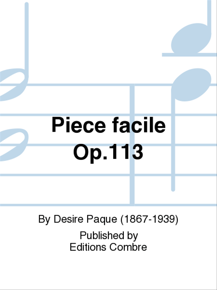 Piece facile Op. 113