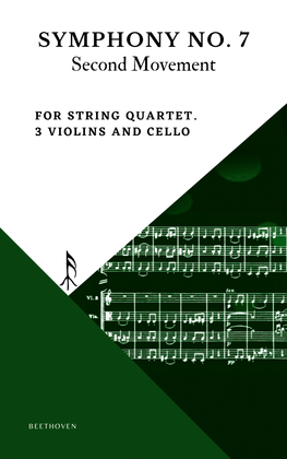 Beethoven Symphony 7 Movement 2 Allegretto for String Quartet 3 Violins and Violoncello