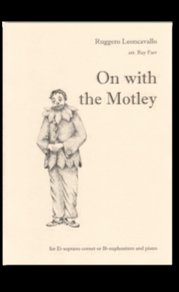 On With The Motley B Flat Or E Flat Brass/Piano