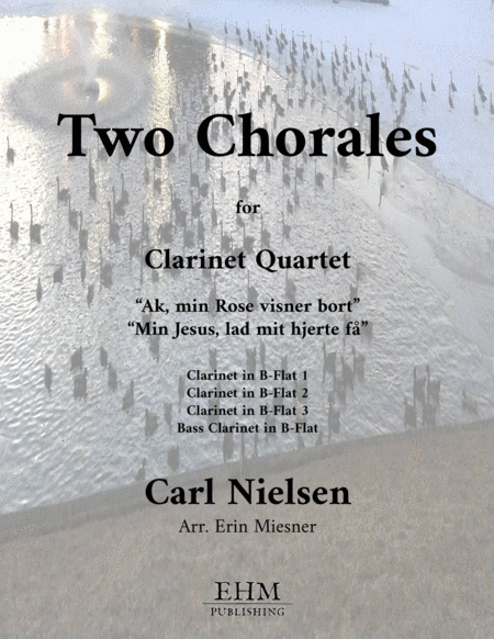Two Chorales by Nielsen for Clarinet Quartet