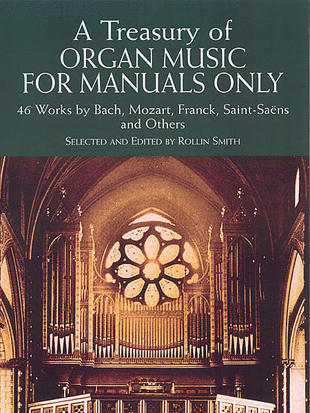 Organ Music for Manuals Only, Series 2: 51 Works by Bach, Mozart, Franck, Vierne and others