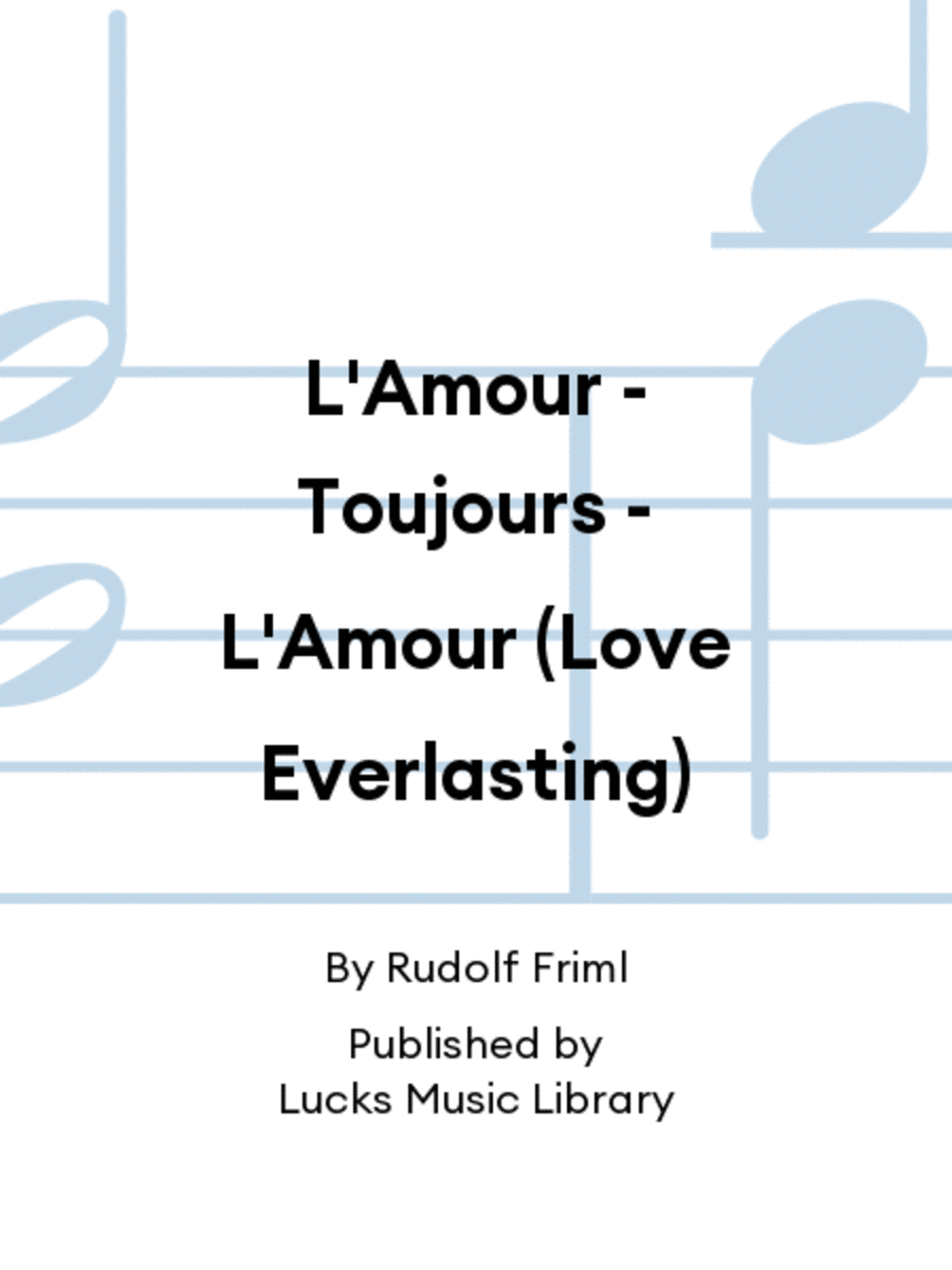 L'Amour - Toujours - L'Amour (Love Everlasting) Voice Solo scores gallery preview page 1
