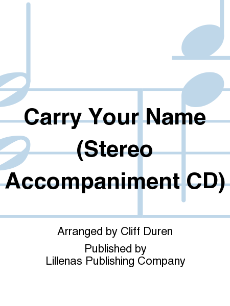 Carry Your Name (Stereo Accompaniment CD)