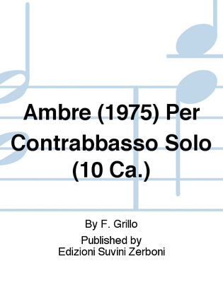 Ambre (1975) Per Contrabbasso Solo (10 Ca.)