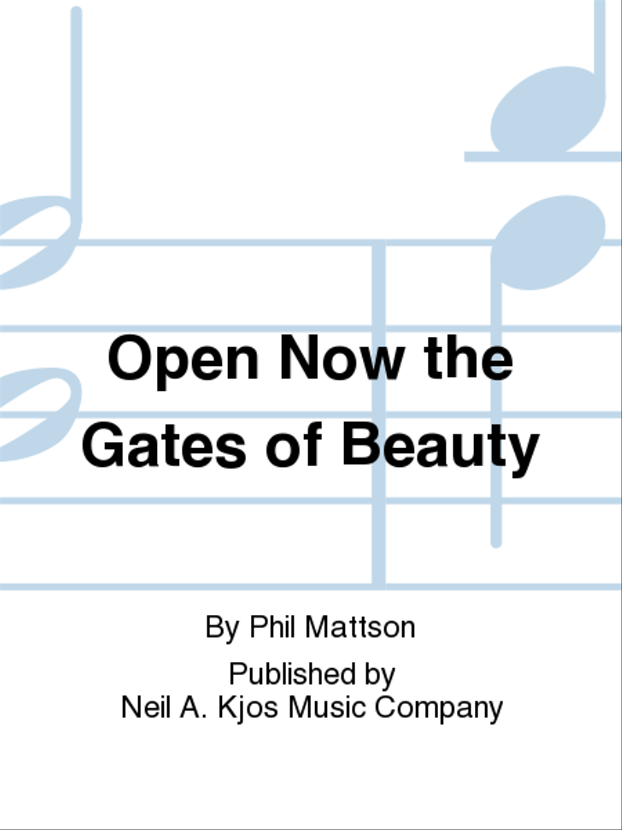 Open Now the Gates of Beauty 4-Part scores gallery preview page 1