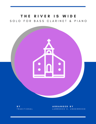 Book cover for The River Is Wide for Bass Clarinet