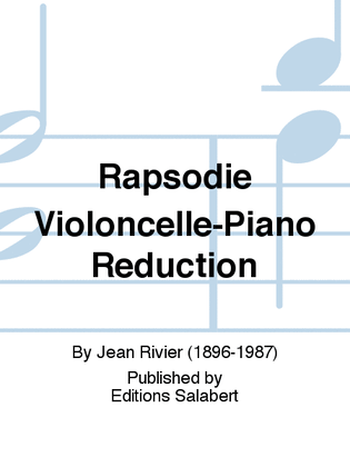 Rapsodie Violoncelle-Piano Reduction