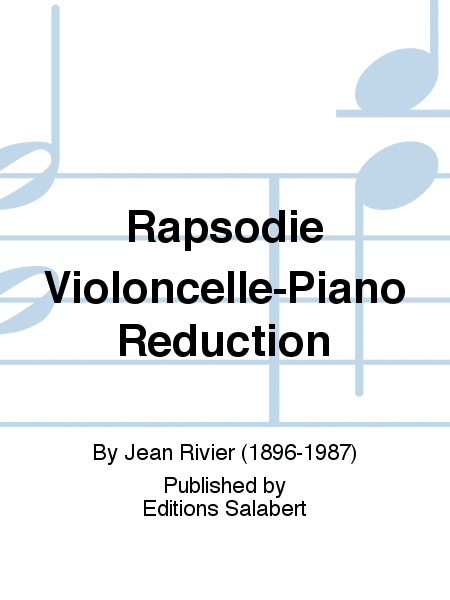 Rapsodie Violoncelle-Piano Reduction