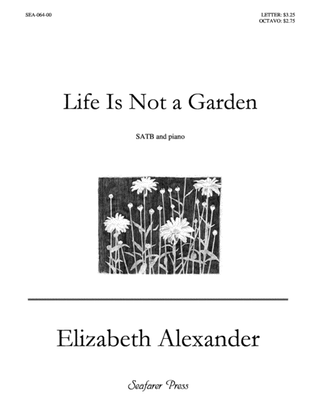 Book cover for Life is not a Garden (SATB)
