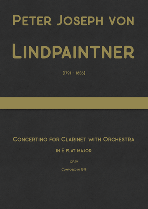 Lindpaintner - Concertino for clarinet with orchestra in E flat major, Op.19