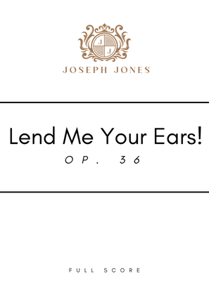 Lend Me Your Ears! - Score Only