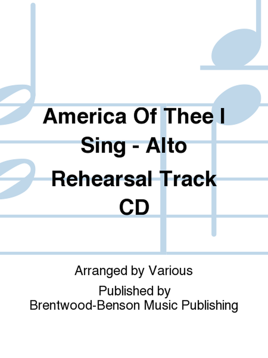 America Of Thee I Sing - Alto Rehearsal Track CD