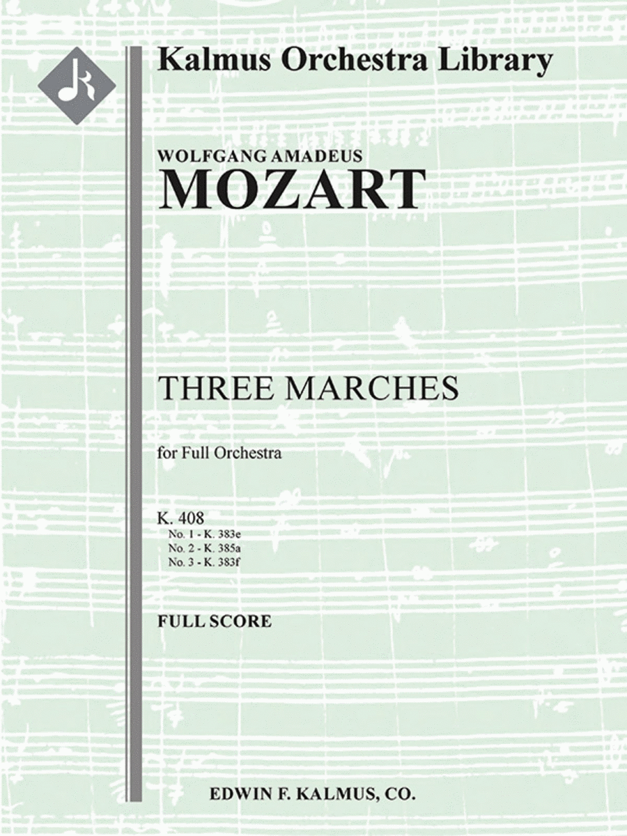Three Marches, K. 408