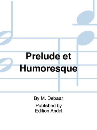 Prelude et Humoresque